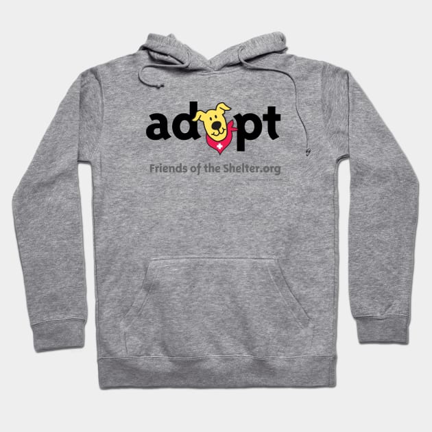 “adopt” (black text) Hoodie by Friends of the Shelter